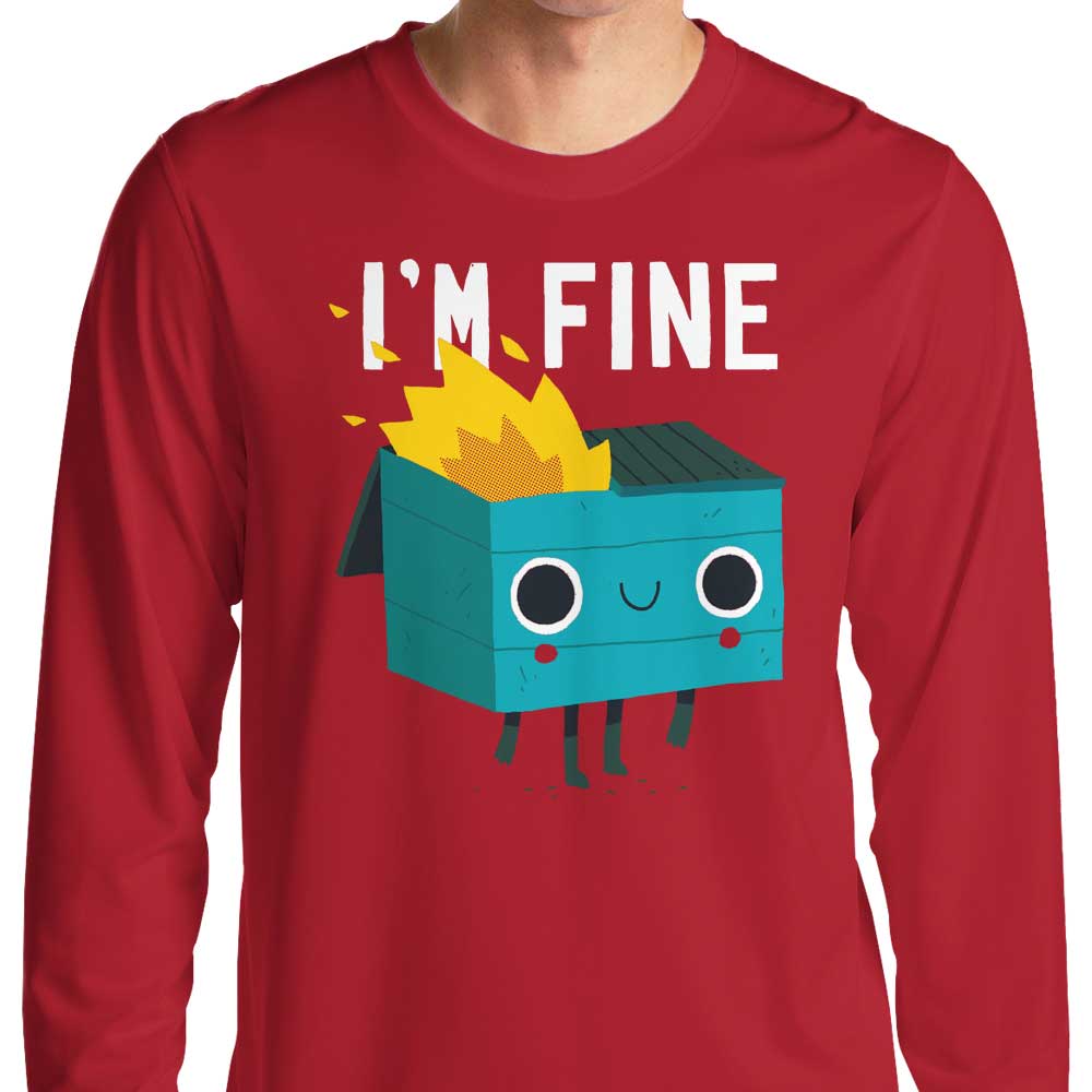Dumpster is Fine - Long Sleeve