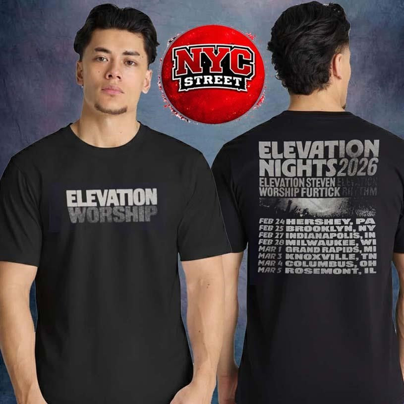 Elevation Worship Merch Elevation Nights Tour 2026 Tour Dates Two Sided Unisex Shirt Unisex