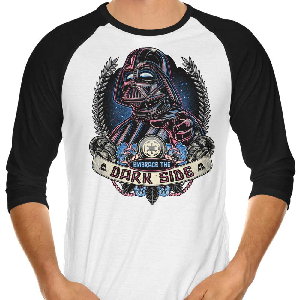 Embrace the Dark Side - 3/4 Sleeve Raglan
