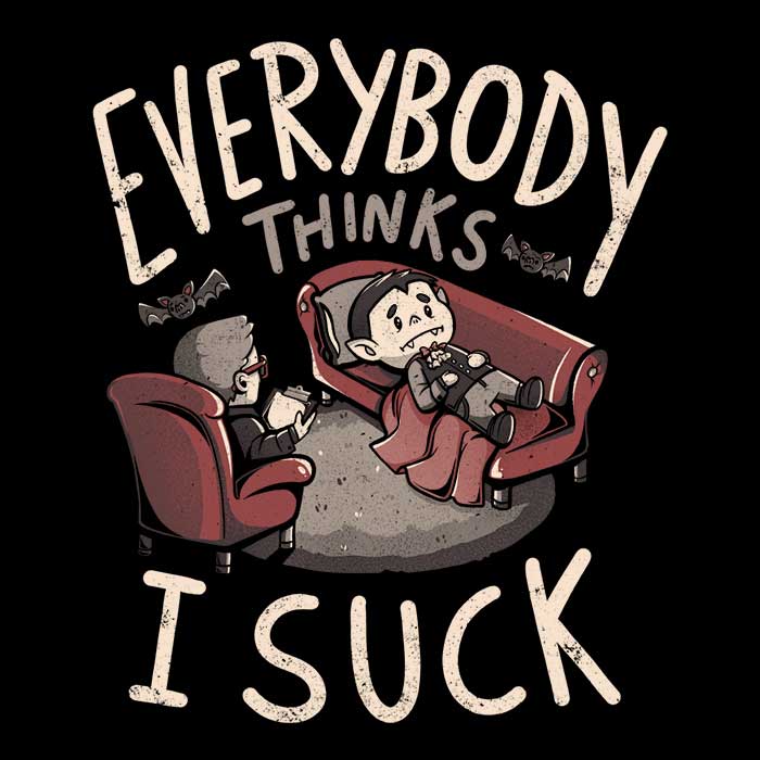 Everybody Thinks I Suck - Women's Apparel