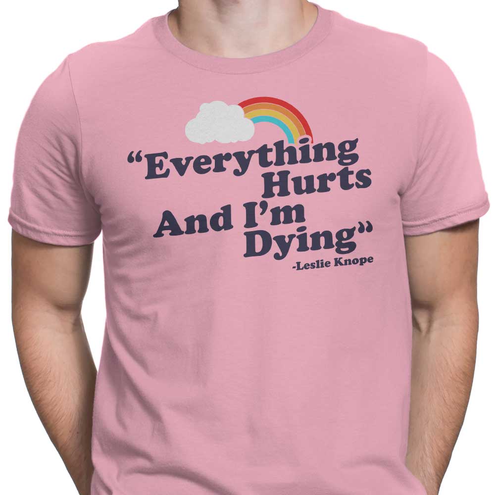 Everything Hurts - Men's Apparel