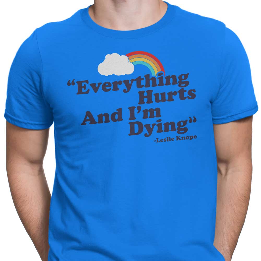 Everything Hurts - Men's Apparel