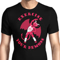 Exercise Your Demons - Men's Apparel