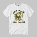 Frog Sorry I’m Late I Was Pooping Shirt
