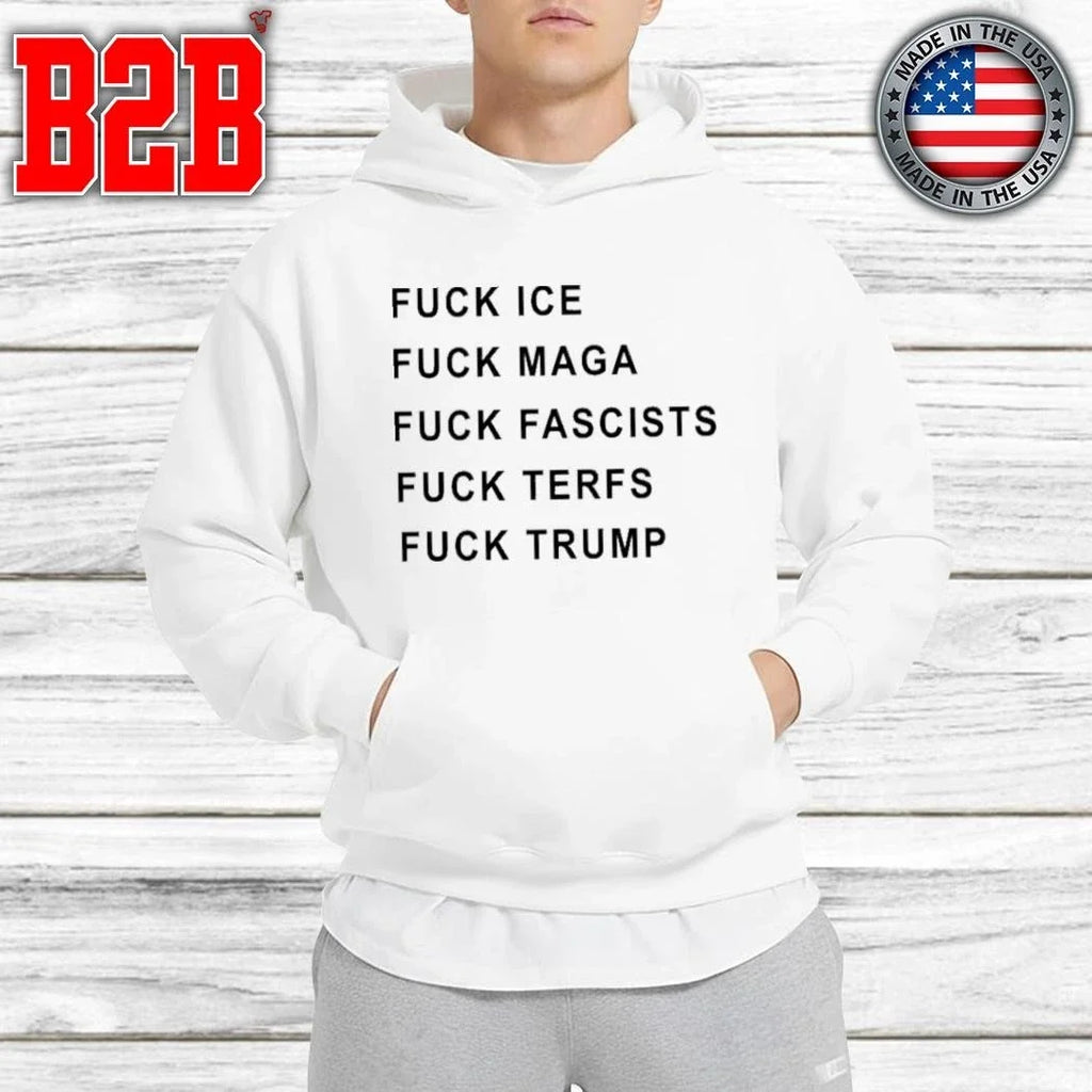 Fuck Ice Fuck Maga Fuck Fascists Fuck Terfs Fuck Trump Hudson Williams Shirt Unisex