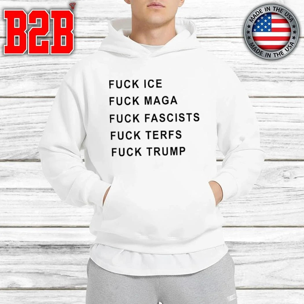 Fuck Ice Fuck Maga Fuck Fascists Fuck Terfs Fuck Trump Hudson Williams Shirt Unisex