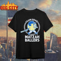 Garrett Stubbs Matzah Ballers Shirt Unisex