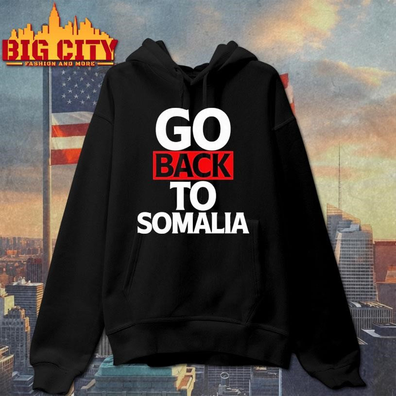 Go Back To Somalia Shirt Unisex