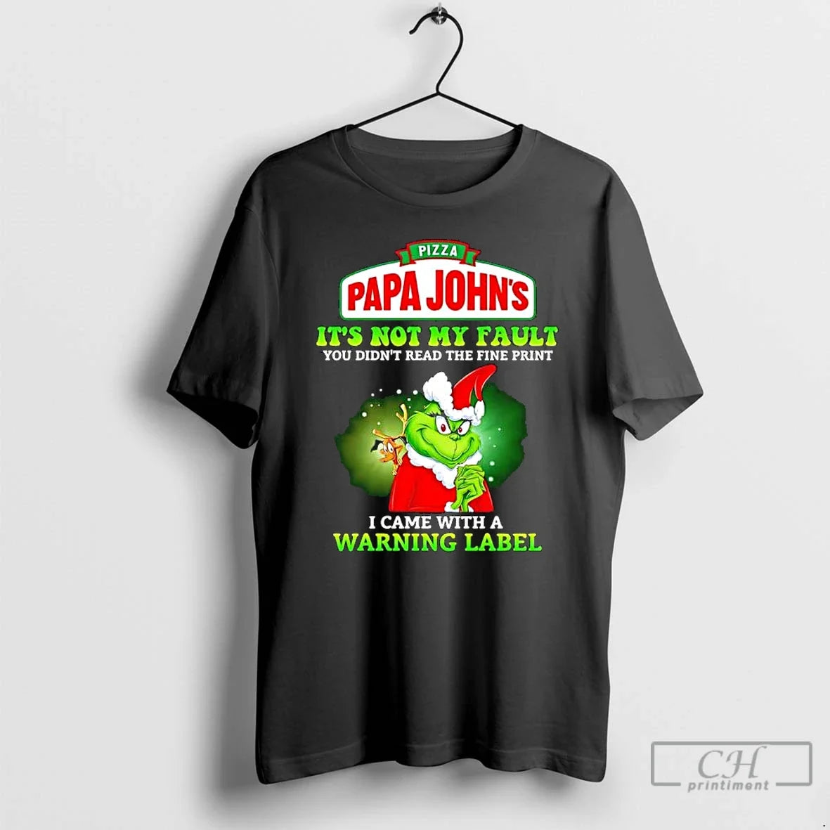 Grinch X Papa Johns Pizza Its Not My Fault You Didnt Read The Fine Print
