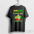 Grinch X Subway Its Not My Fault You Didnt Read The Fine Print I Came