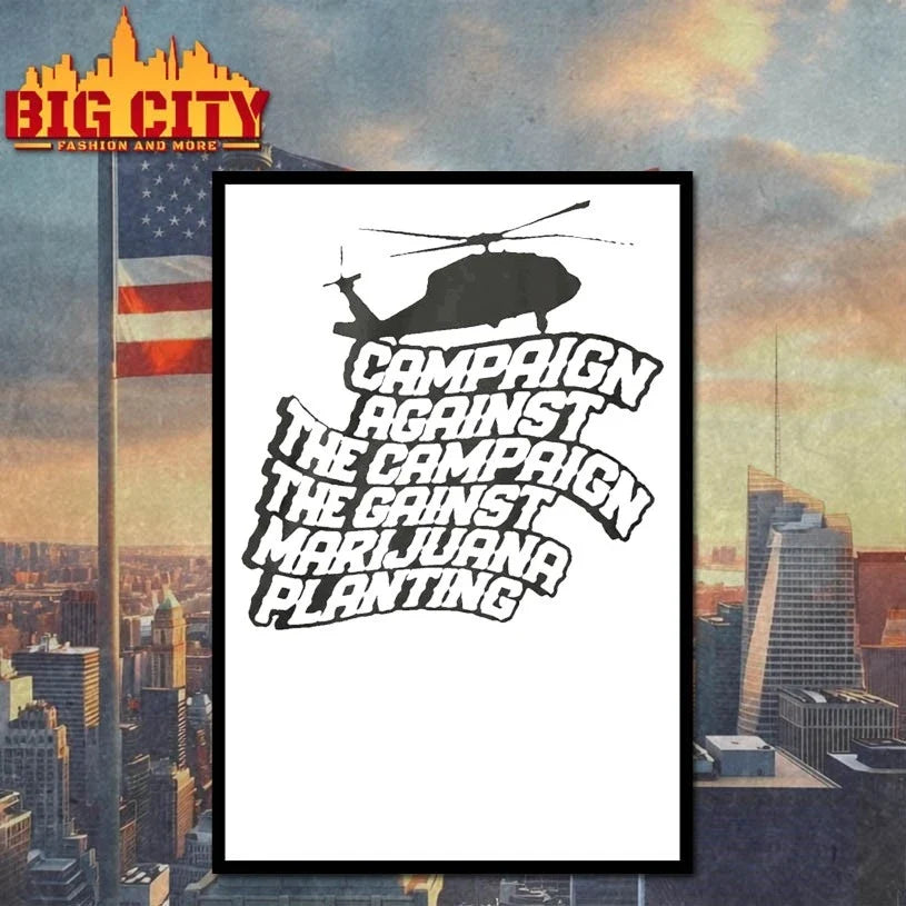 Helicopter Campaign Against The Campaign Against Marijuana Planting Unisex