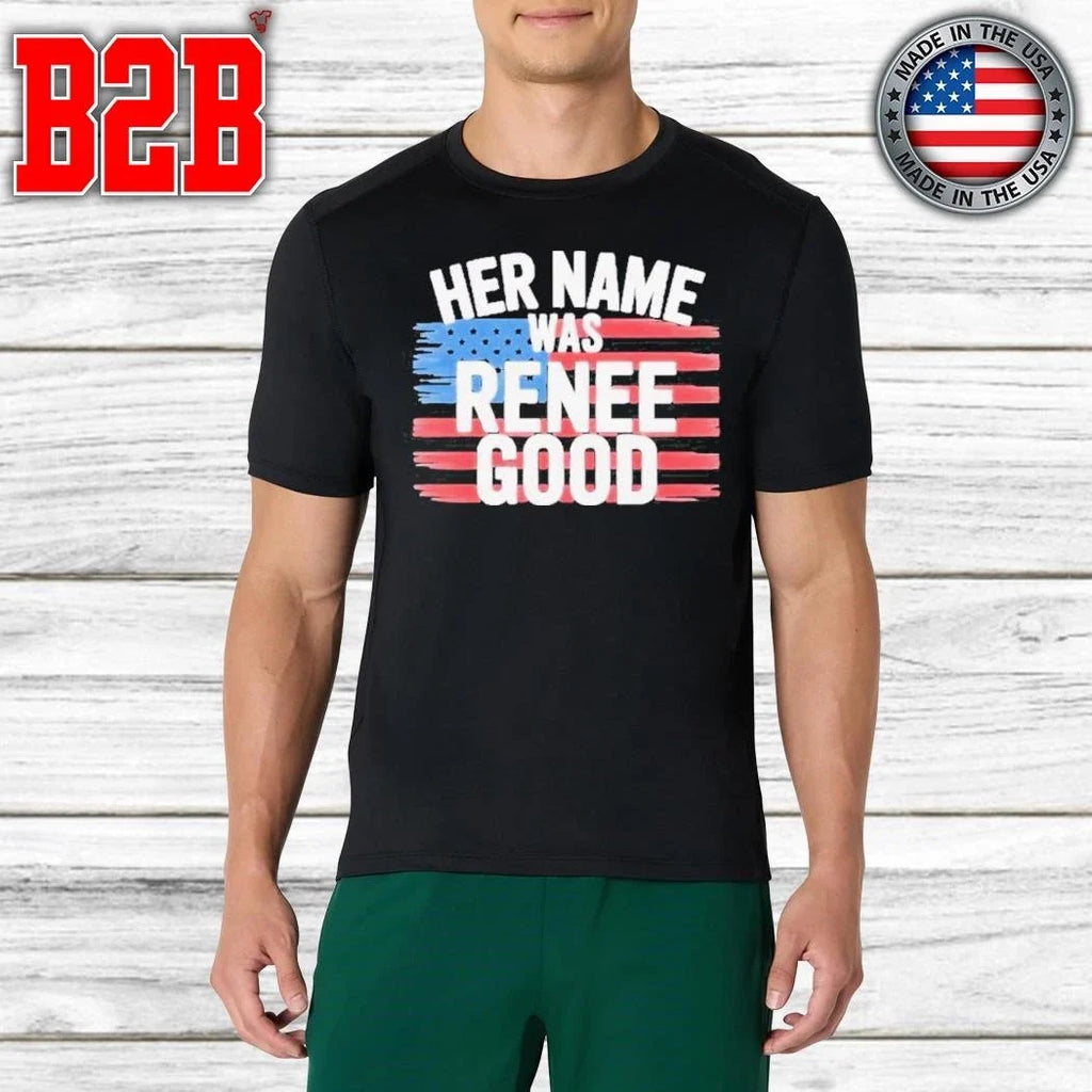 Her Name Was Renee Good Shirt Unisex