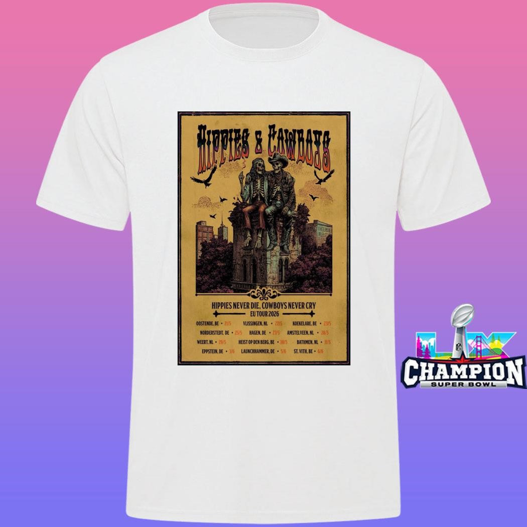 Hippies And Cowboys Eu Tour 2026 Hippies Never Die Cowboys Never Cry Shirt