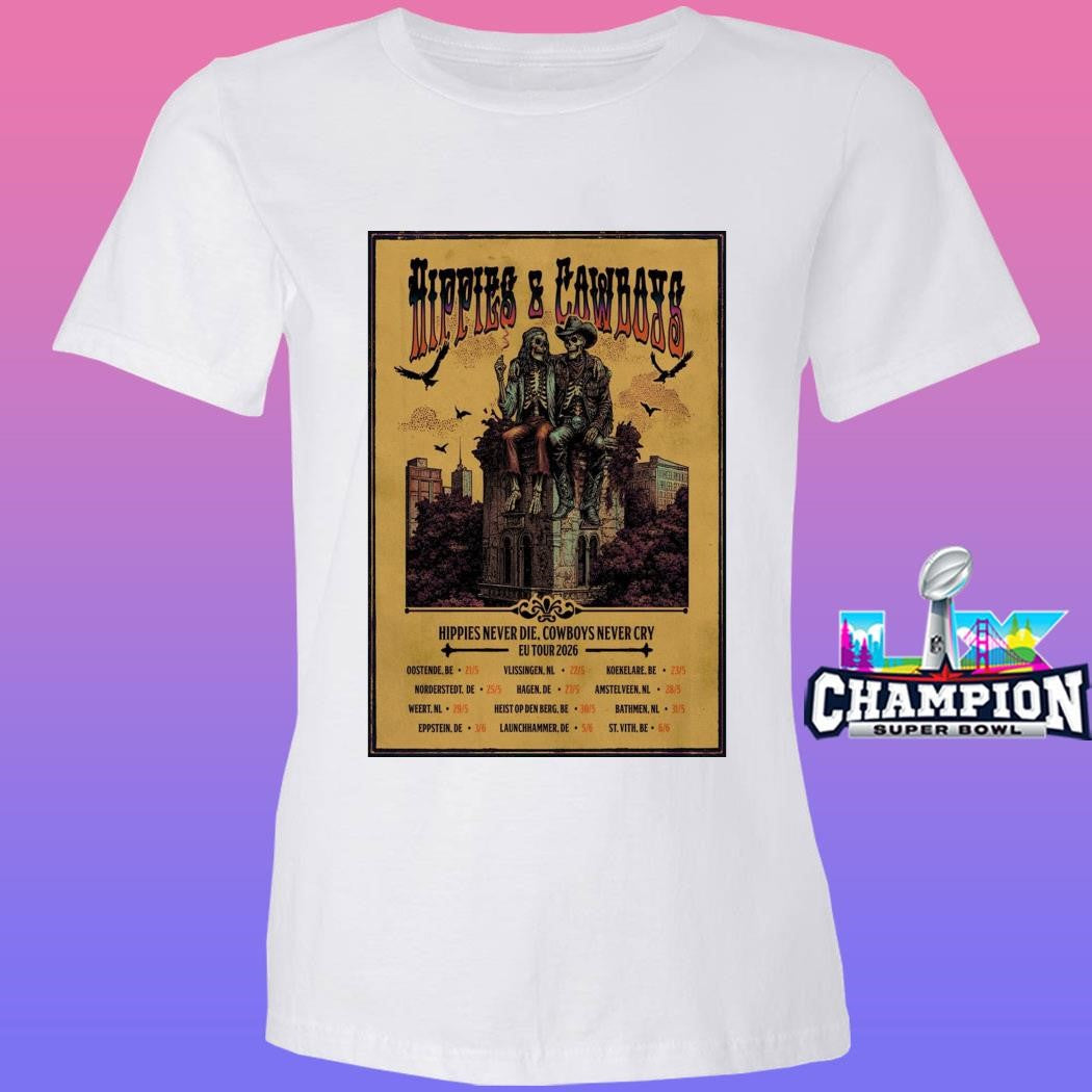 Hippies And Cowboys Eu Tour 2026 Hippies Never Die Cowboys Never Cry Shirt
