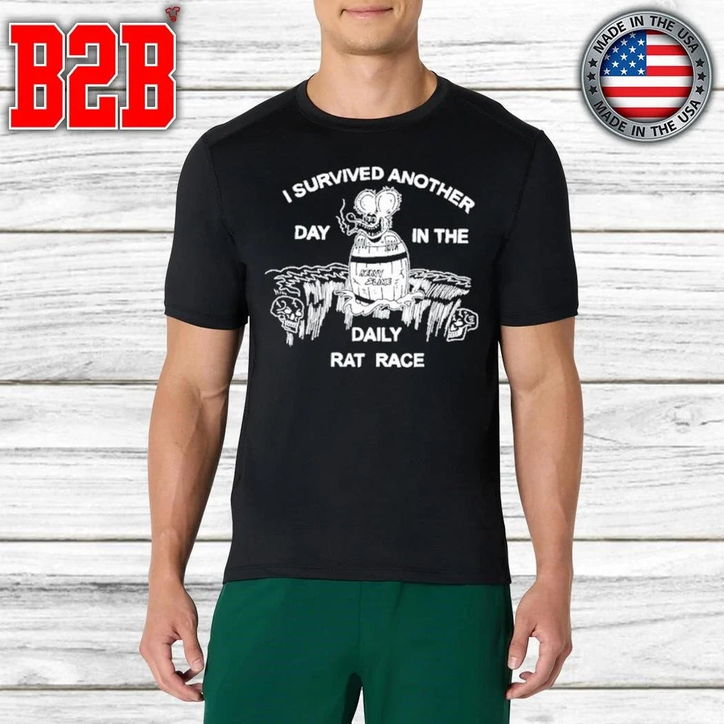 I Survived Another Day In The Daily Rat Race Shirt Unisex