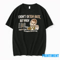 I Dont Often Hate But When I Do I Prefer To Hate The Alabama Crimson