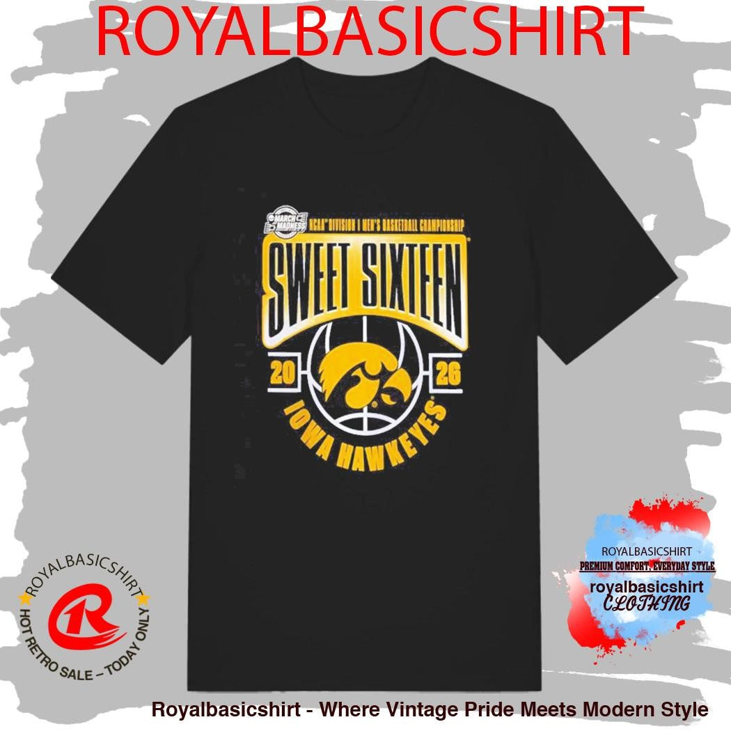 Iowa Hawkeyes 2026 NCAA Men’s Basketball Tournament March Madness Sweet 16 Shirt