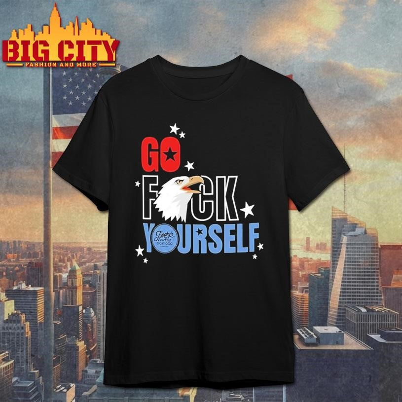 Jimmys Famous Seafood Go Fuck Yourself Shirt Unisex
