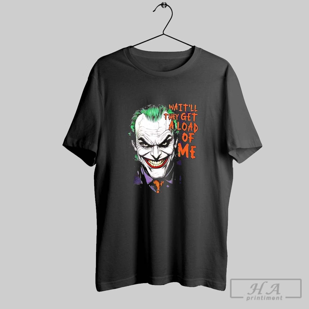 Jokers Waitll They Get A Load Of Me