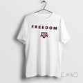 Limited Edition Best Texas Am Campus Freedom Turning Point Usa 2025