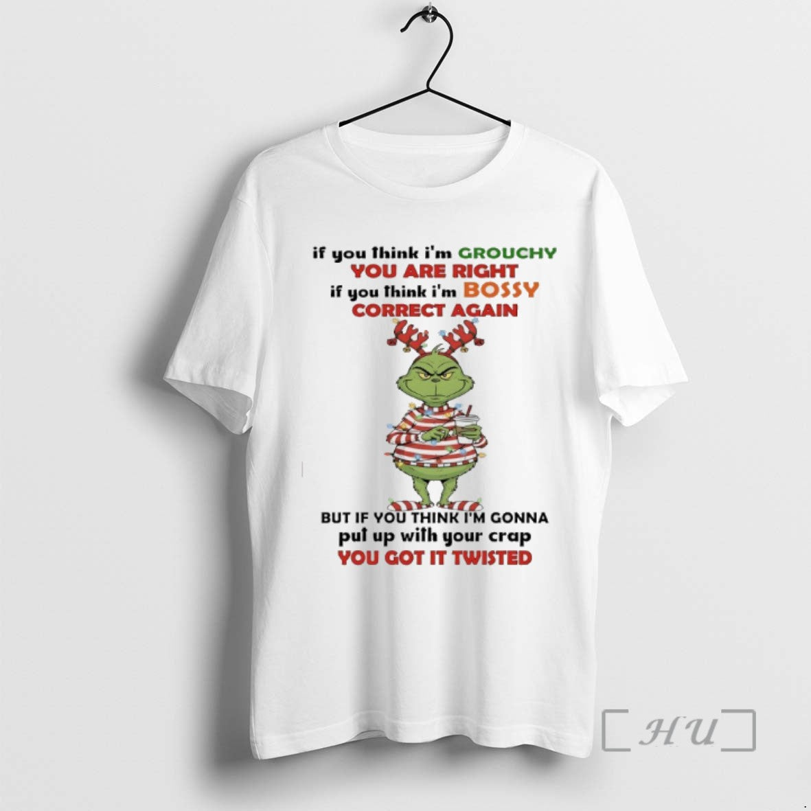 Limited Edition Grinch Christmas Santa If You Think Im Grouchy You Are Right If You