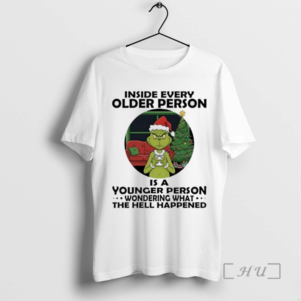 Limited Edition Grinch Christmas Tree Inside Every Older Person Is A Younger Person Wondering What