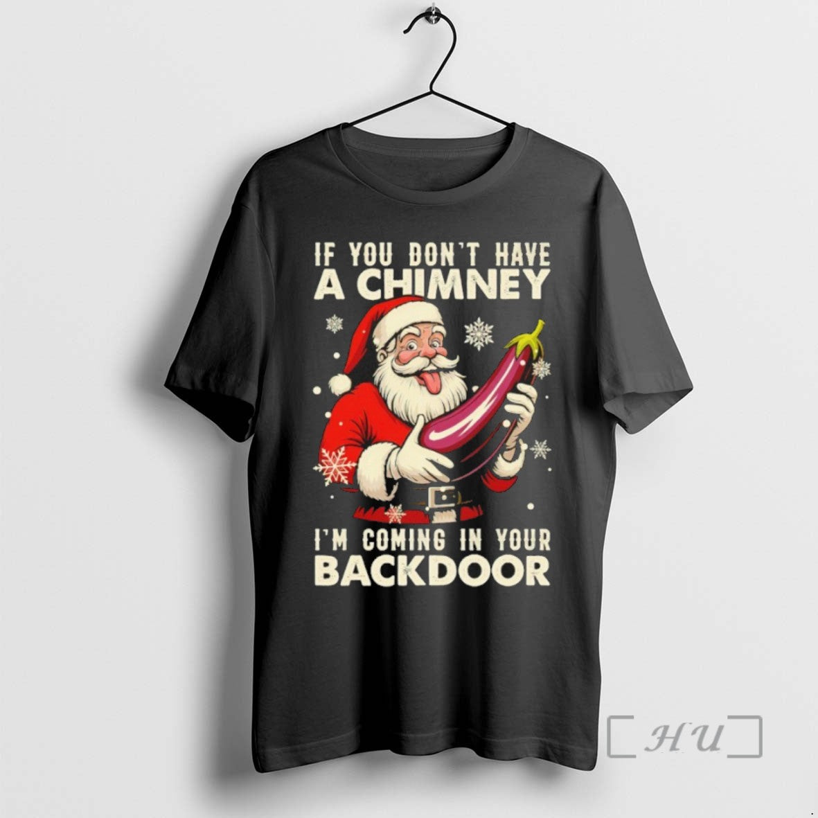 Limited Edition Santa Claus If You Dont Have A Chimney Im Coming In Your Backdoor