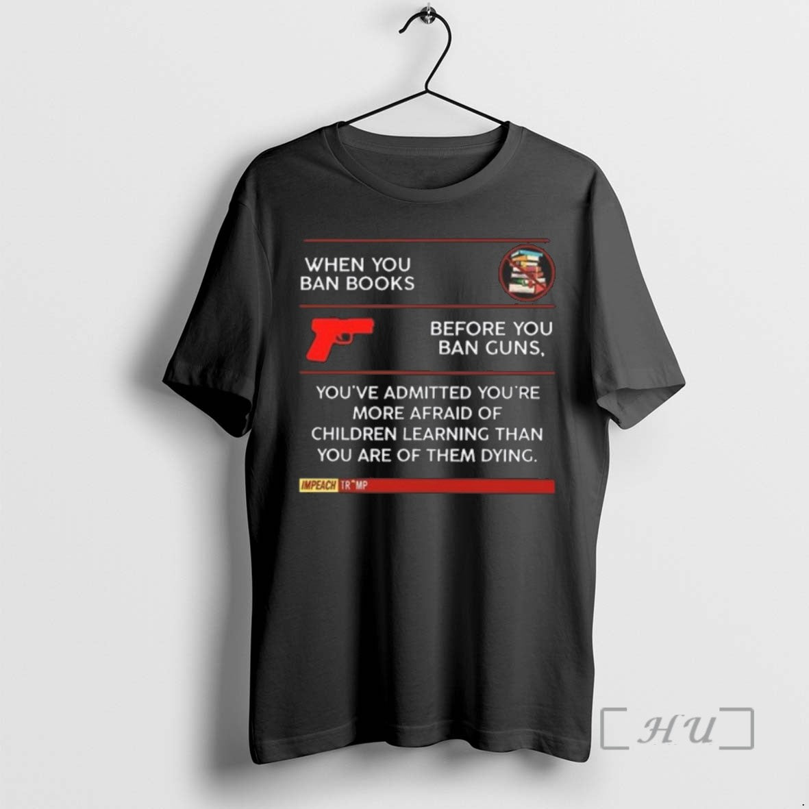 Limited Edition When You Ban Books Before You Ban Guns Youre Admitted Youre More Afraid