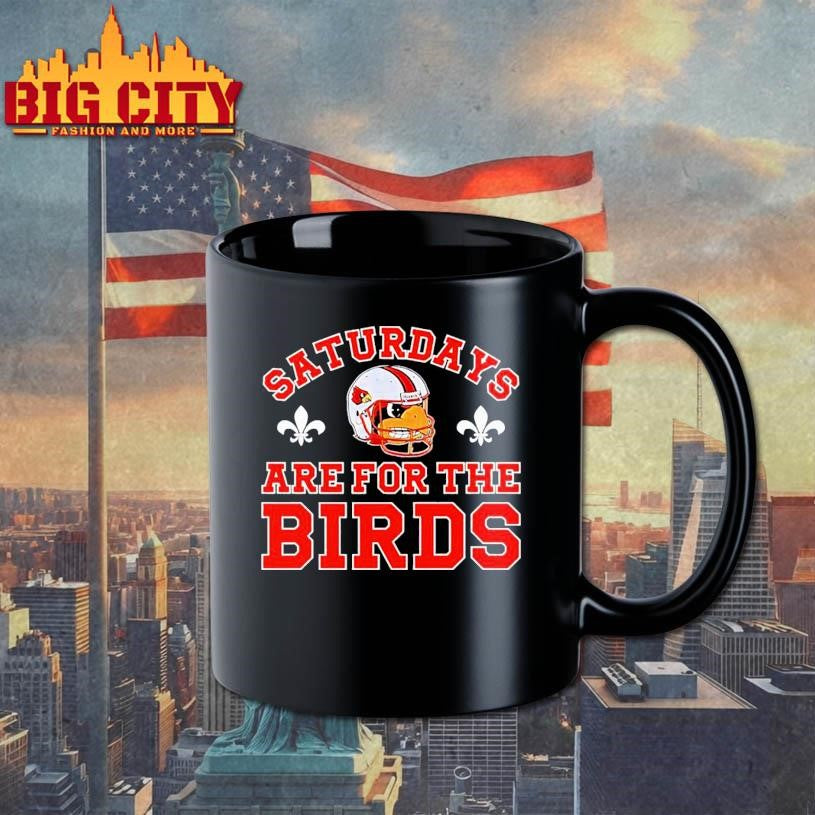 Louisville Cardinals football saturdays are for the birds Shirt Unisex
