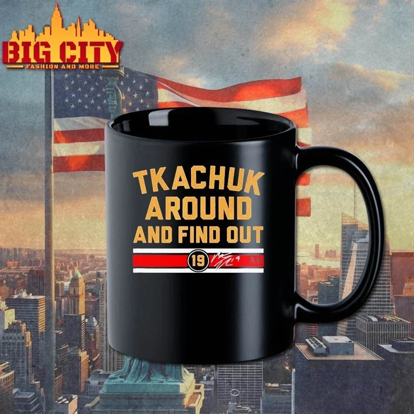 Matthew Tkachuk Around &amp; Find Out Unisex