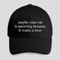 Maybe Your Cat Is Meowing Because It Wants A Beer Hat