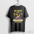 Michigan Wolverines Go Blue Beat Ohio 2021 2022 2023 2024 T Shirts 423726