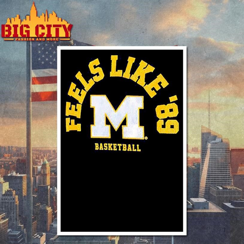 Michigan Wolverines men’s basketball Feels Like ’89 logo retro Shirt Unisex