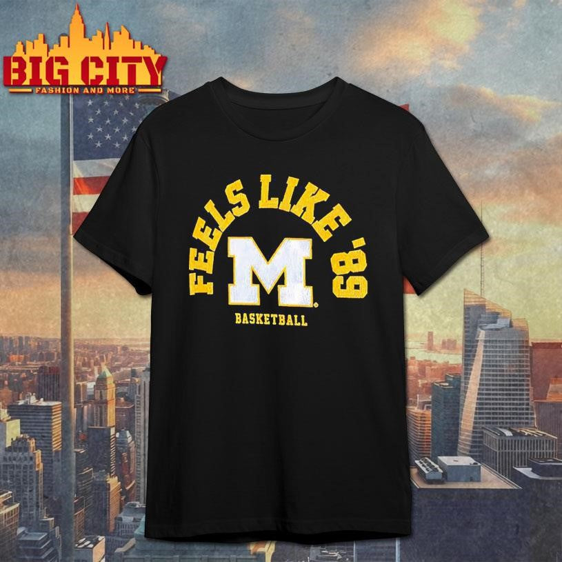 Michigan Wolverines men’s basketball Feels Like ’89 logo retro Shirt Unisex
