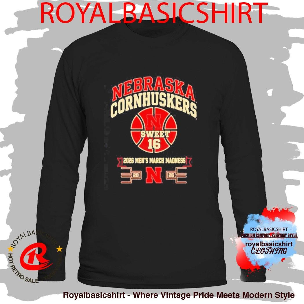 Nebraska Cornhuskers Sweet 16 2026 Men’s March Madness classic Shirt