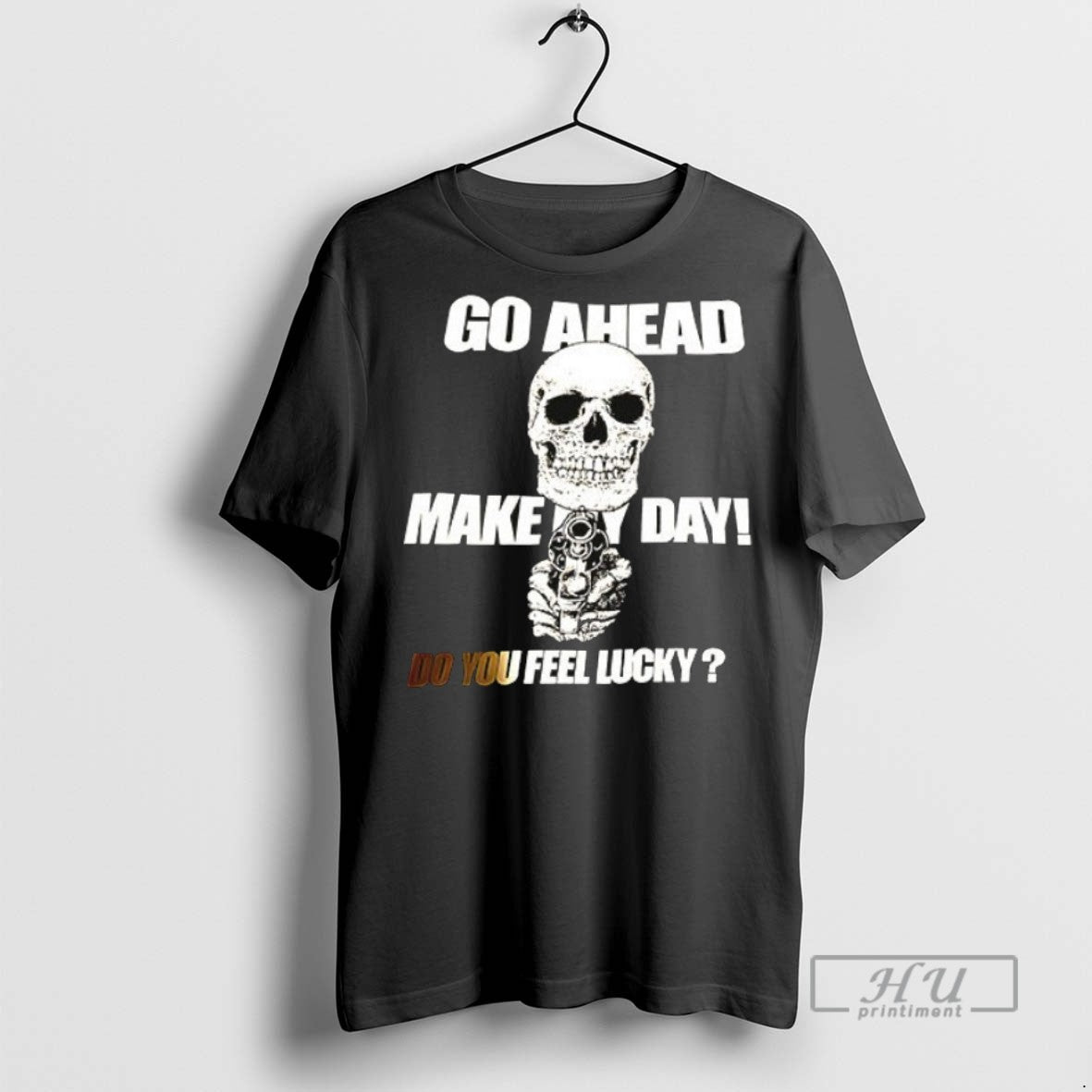 New Fo Ahead Make My Day Do You Feel Lucky Ceramic Ceramic And Classic Dad