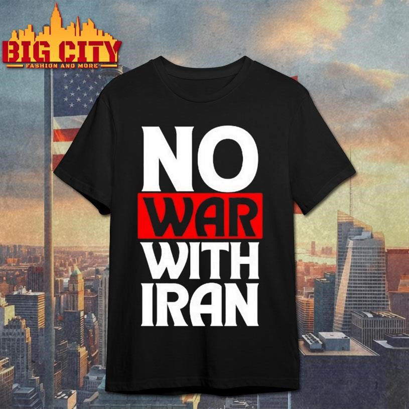 No War With Iran Shirt Unisex
