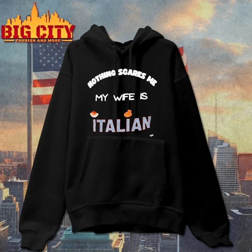 Nothing Scares Me My Wife Is Italian Unisex