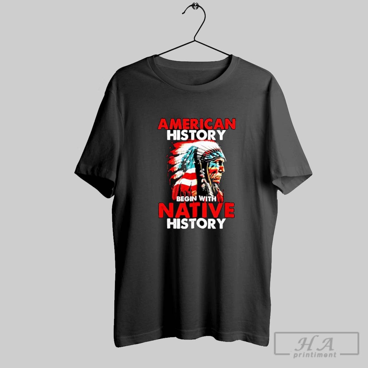 Official American History Begin With Native History Native American Graphic