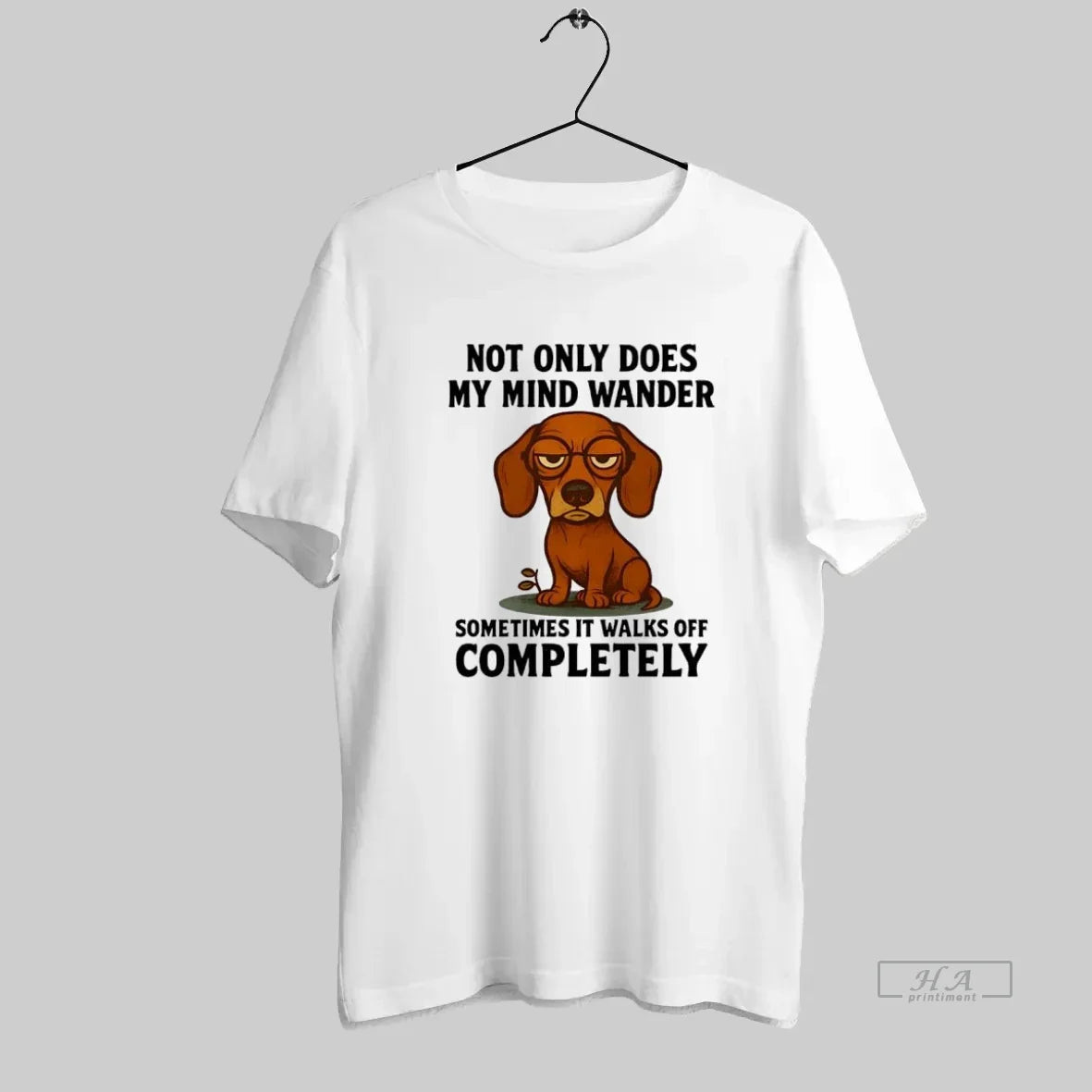 Official Dachshund Not Only Does My Mind Wander
