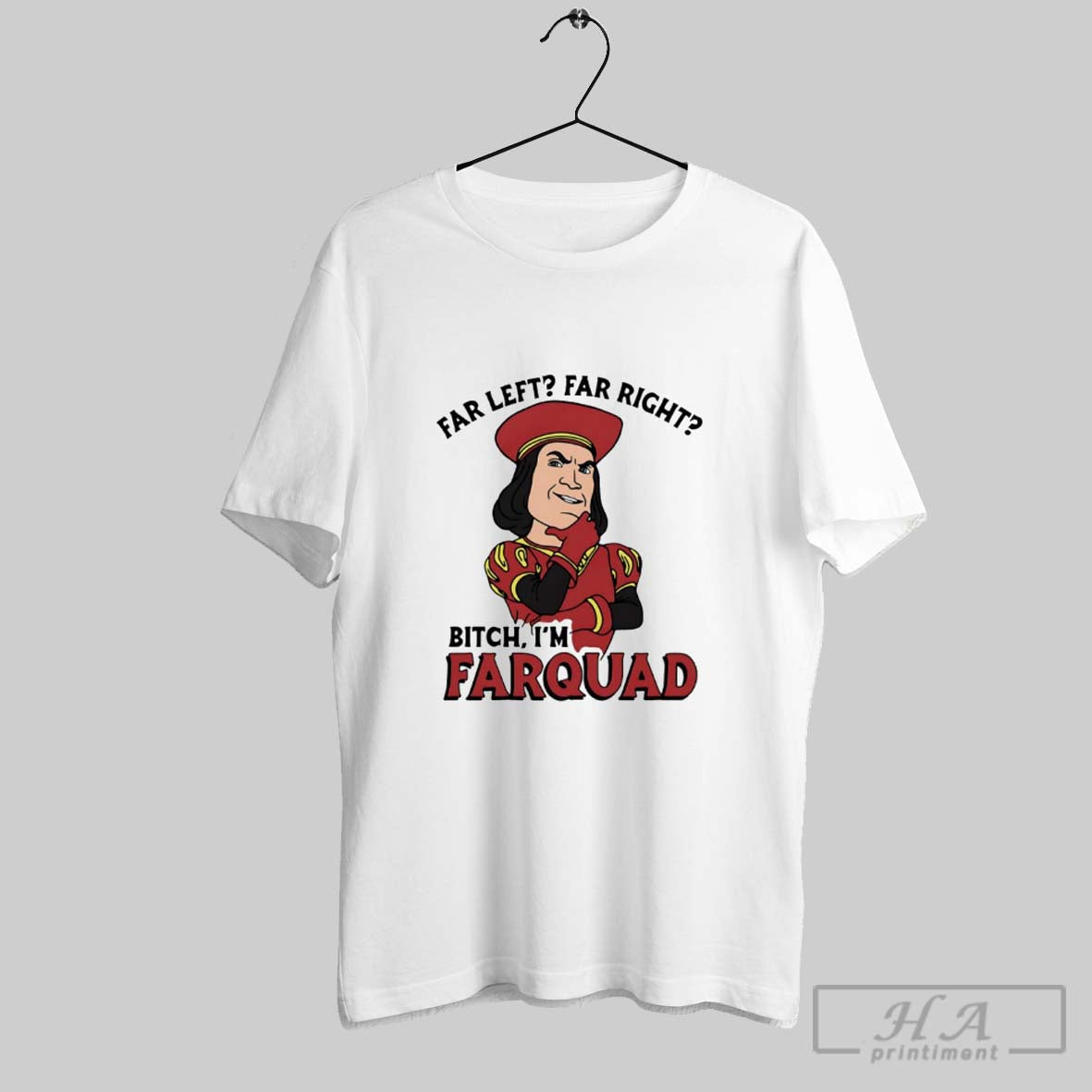Official Far Left Far Right Bitch Im Farquad