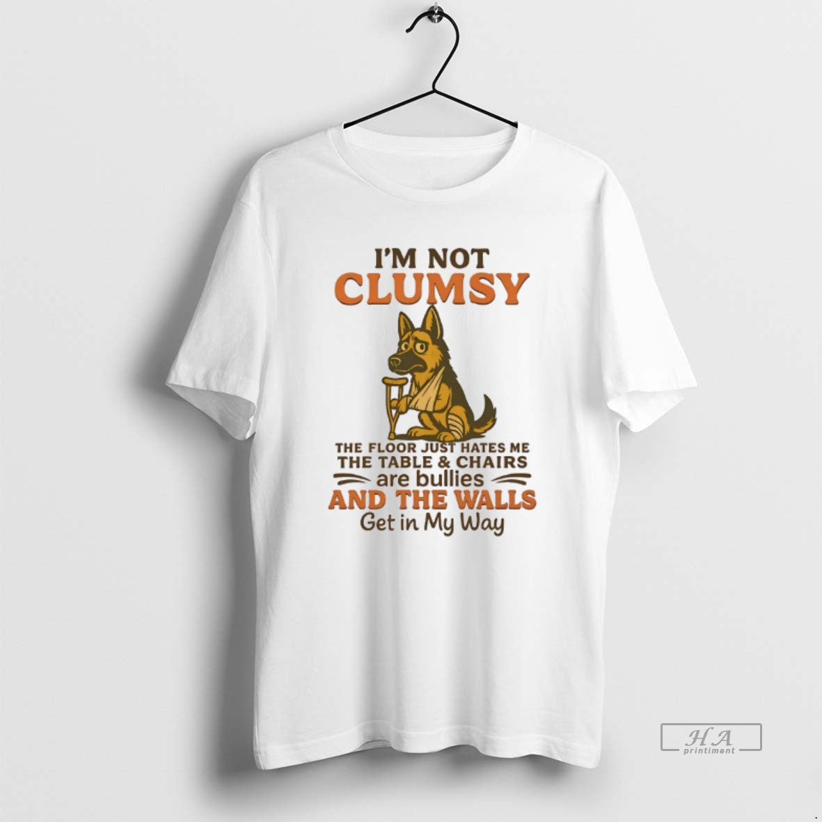 Official German Shepherd Im Not Clumsy The Floor Just Hates Me The Table And Chairs