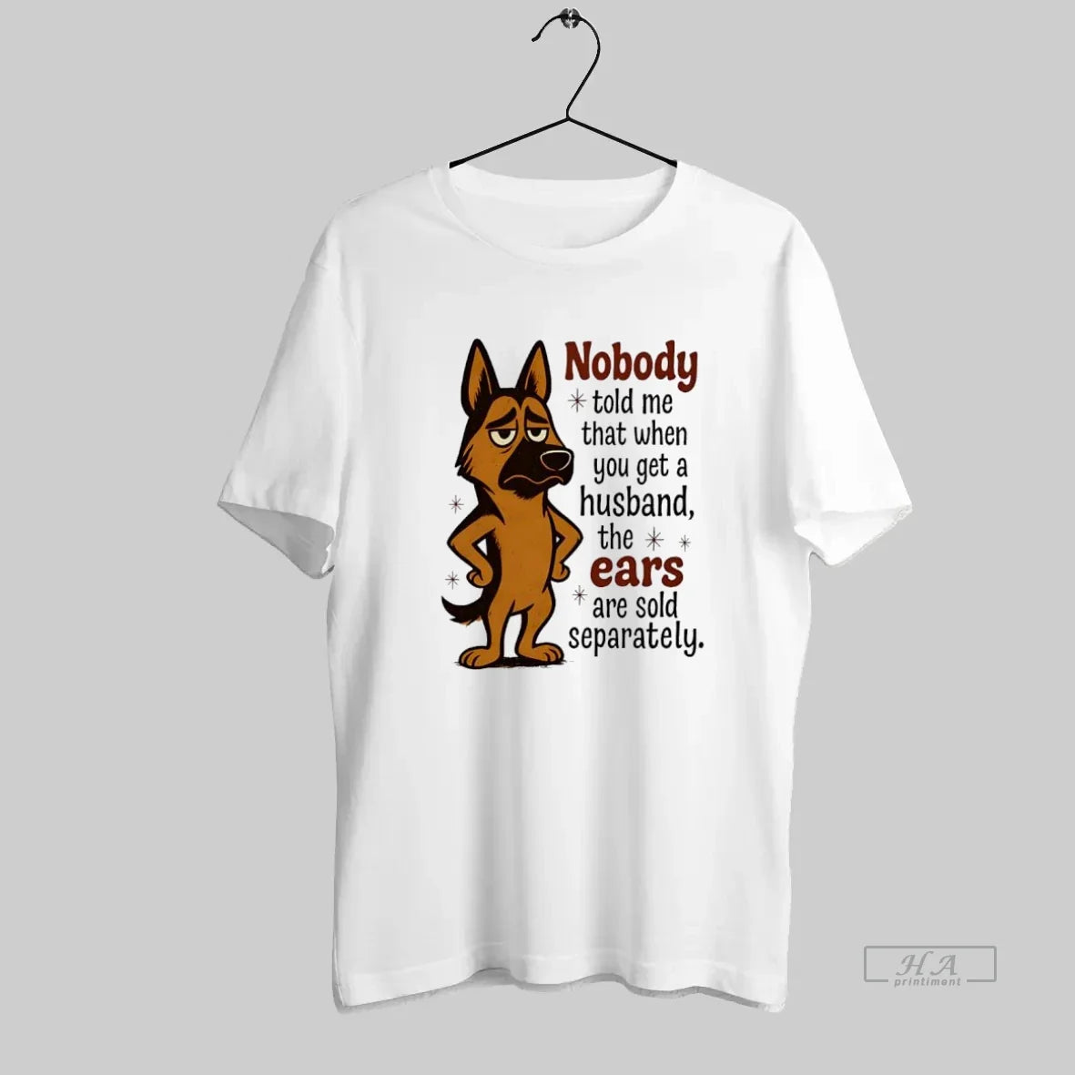 Official German Shepherd Nobody Told Me That When You Get A Husband