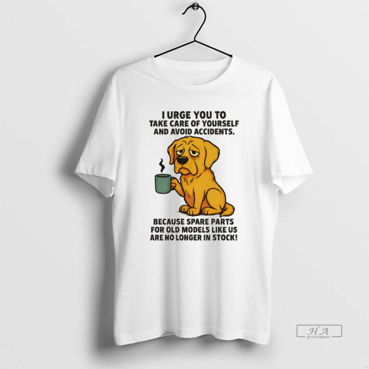 Official Golden Retriever I Urge You To Take Care Of Yourself And Avoid Accidents