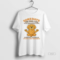 Official Golden Retriever Somedays You Feel Like Youre Surrounded By Idiots