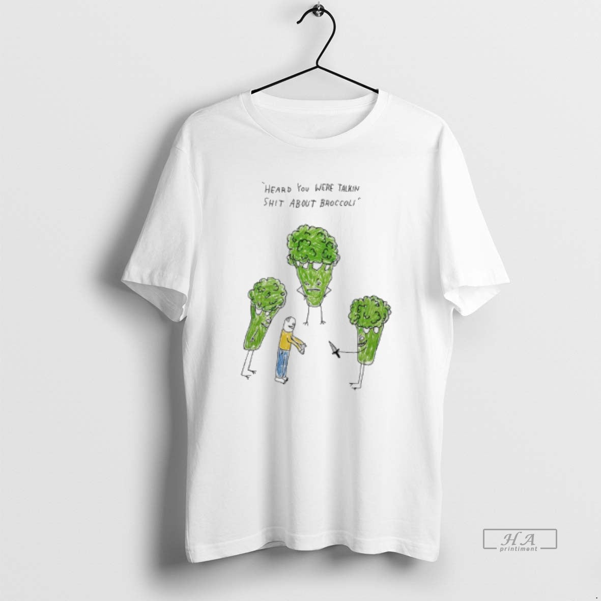 Official Heard You Were Talkin Shit About Broccoli