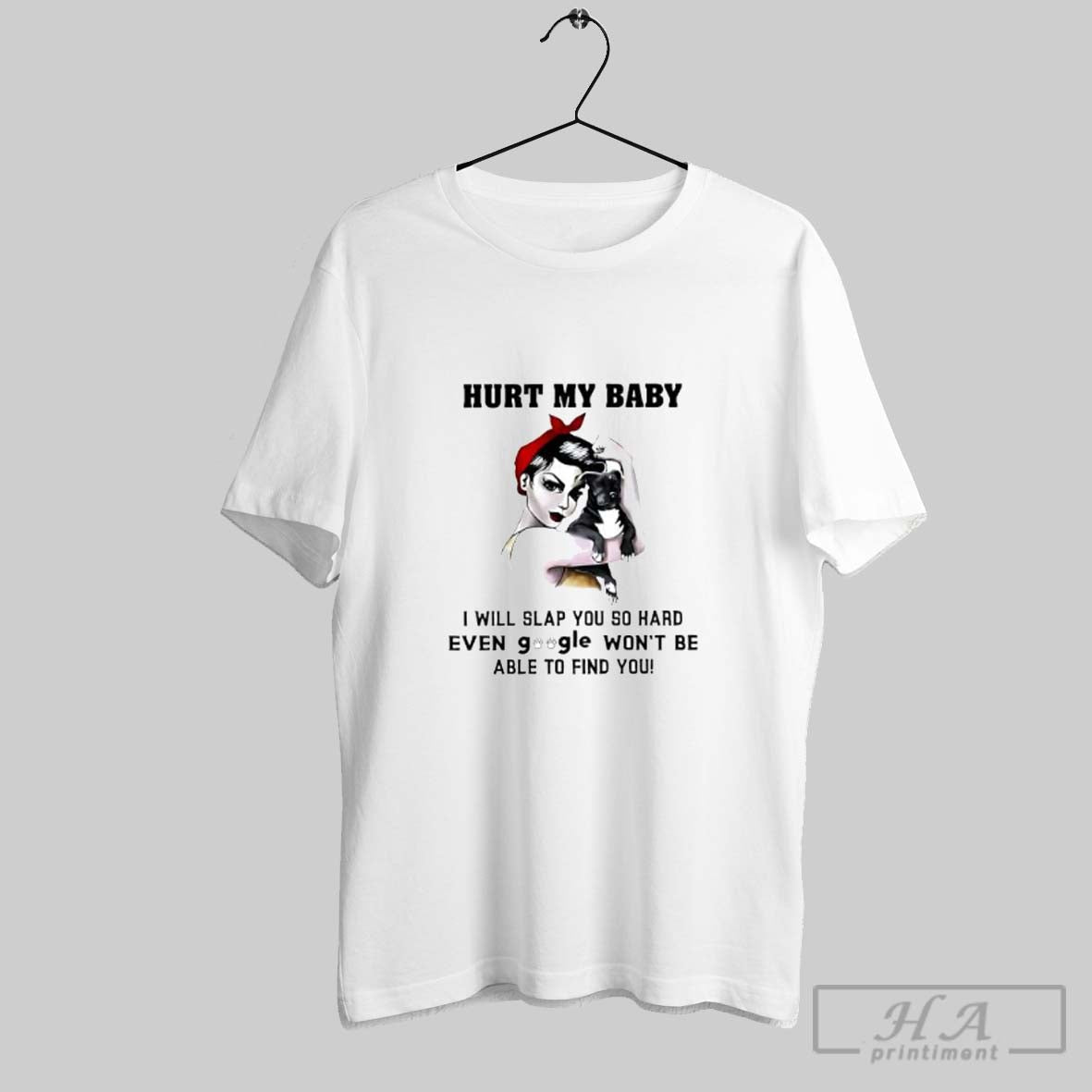 Official Hurt My Baby I Will Slap You So Hard Pitbull Mom Posters White