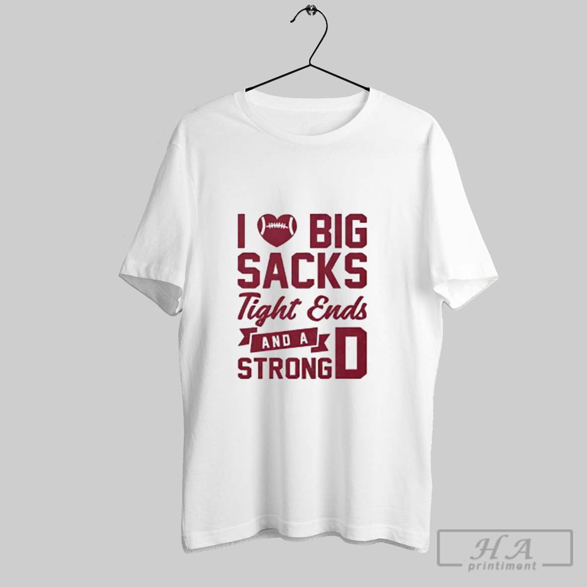 Official I Love Big Sacks Tight Ends And A Strong D