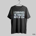 Official I Survived The Ferguson Riots Of 2014