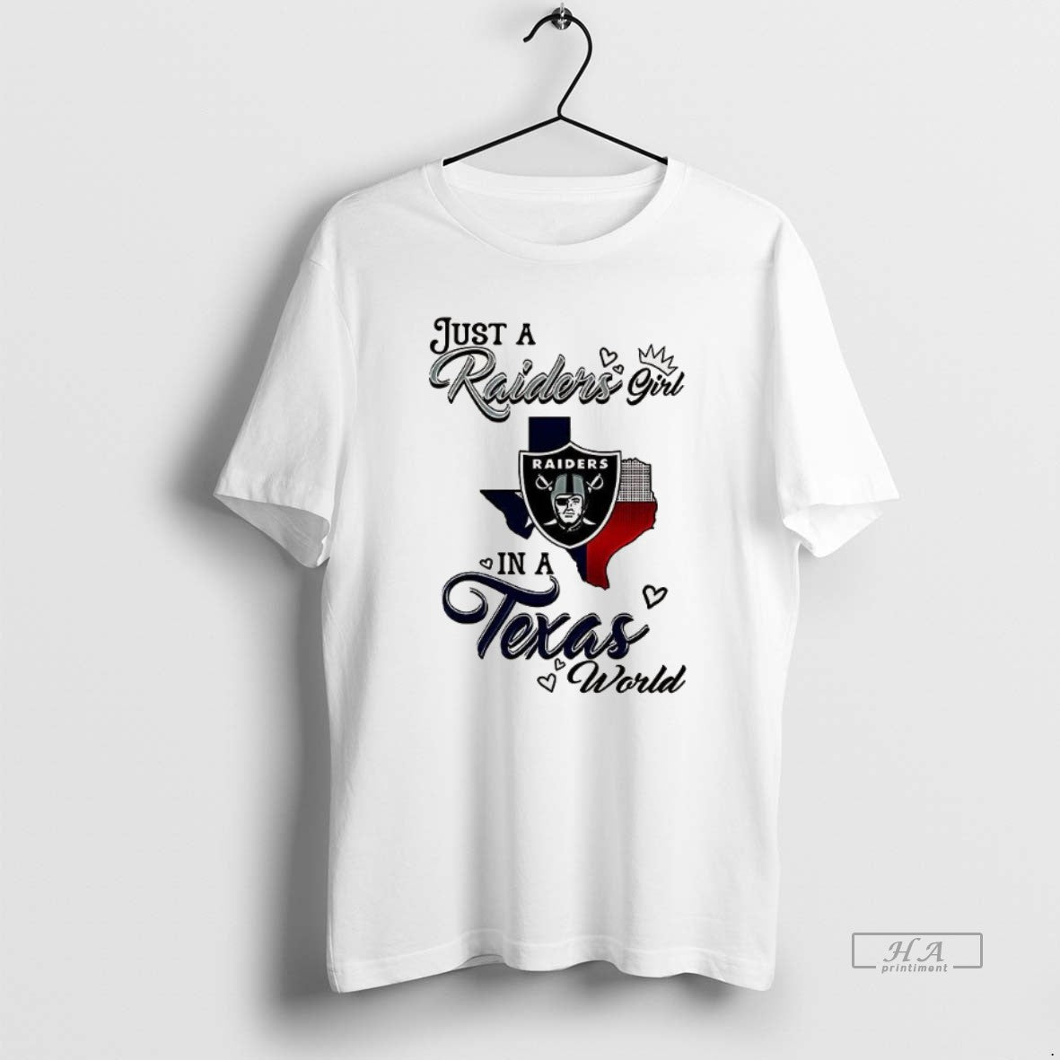 Official Just A Raiders Girl In A World Texas World